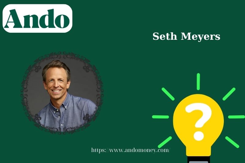 Seth Meyer's quick facts