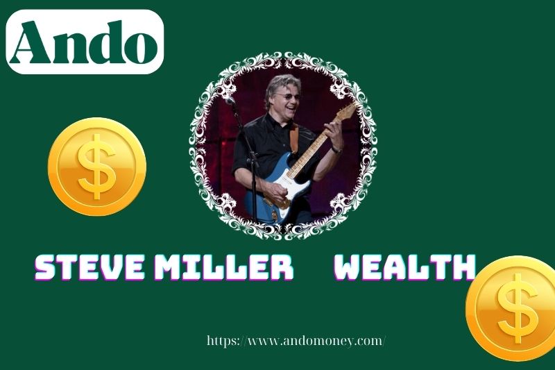 Steve Miller fortune, salary and financial overview