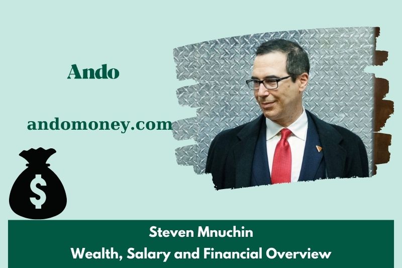 Steven Mnuchin assets, salary and financial overview