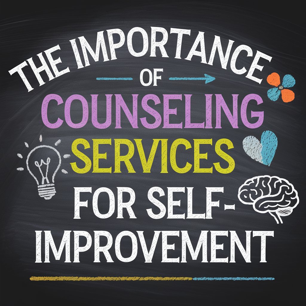 The Importance of Counseling Services for Self-Improvement