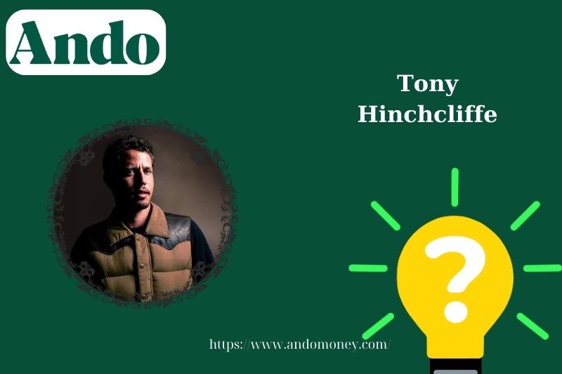 Tony Hinchcliffe fast facts