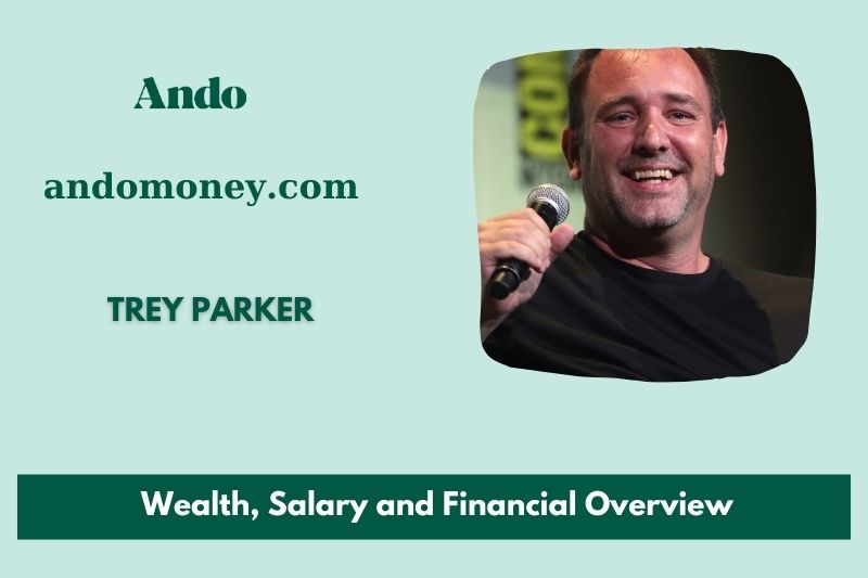 Trey Parker assets, salary and financial overview