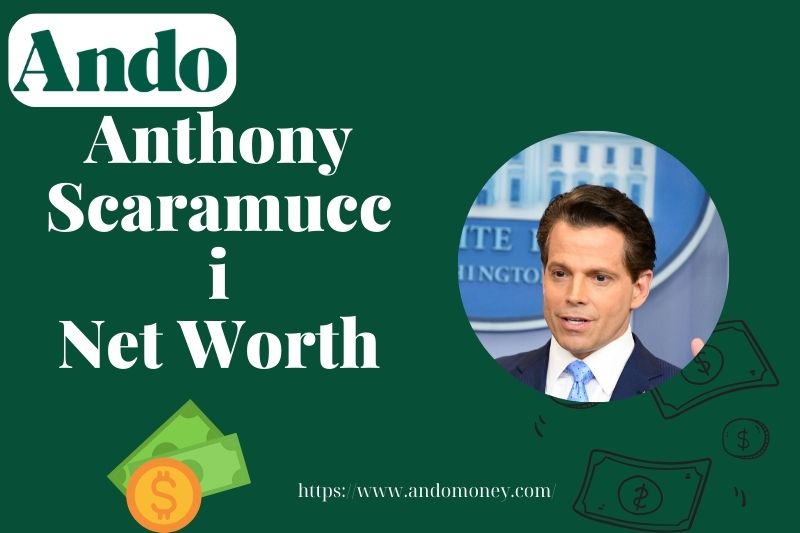 What is Anthony Scaramucci Net Worth 2025: Wealth, Salary & Financial Insights