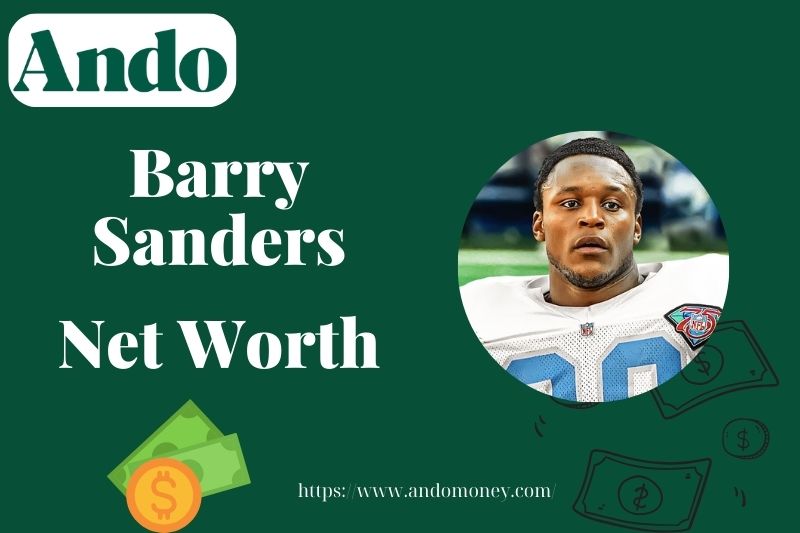 What is Barry Sanders Net Worth 2025: Salary, Wealth & Financial Overview