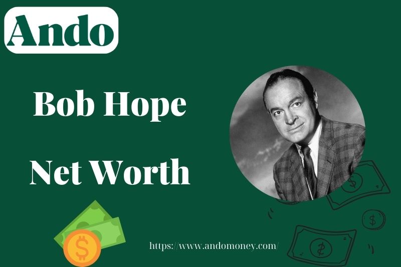 What is Bob Hope Net Worth 2025: Wealth, Salary & Financial Overview