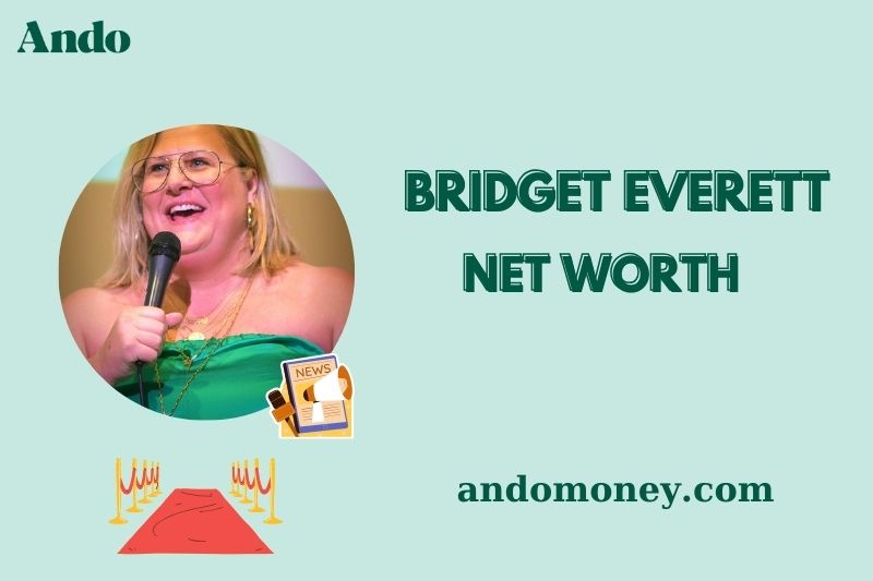 What is Bridget Everett Net Worth 2025: Wealth, Salary & Financial Insights