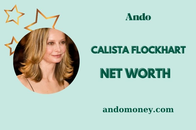 What is Calista Flockhart Net Worth 2025: Earnings, Wealth, and Financial Overview