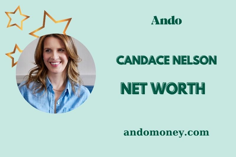 What is Candace Nelson Net Worth 2025: How She Built Her Financial Empire