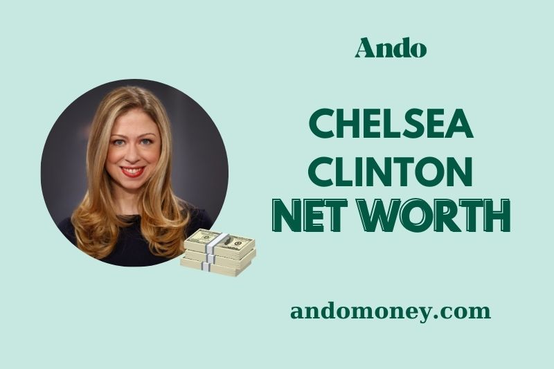 What is Chelsea Clinton Net Worth 2025: Salary, Wealth & Investments