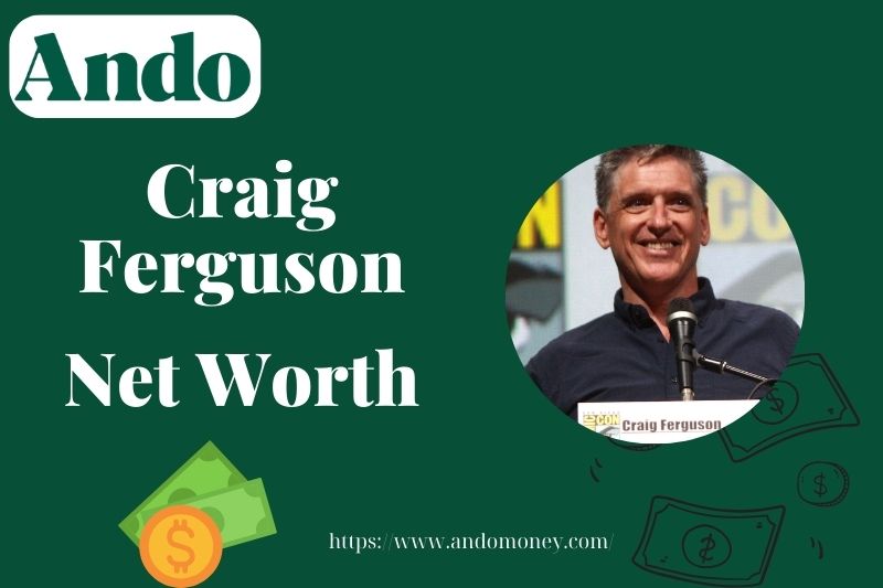 What is Craig Ferguson Net Worth 2025: Wealth, Salary, and Financial Overview