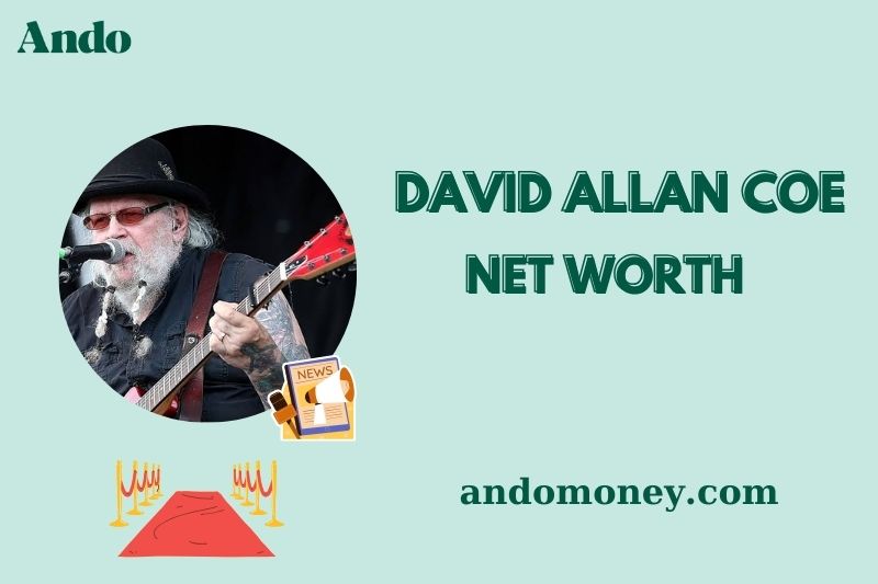 What is David Allan Coe Net Worth 2025: Wealth, Salary, and Financial Insights