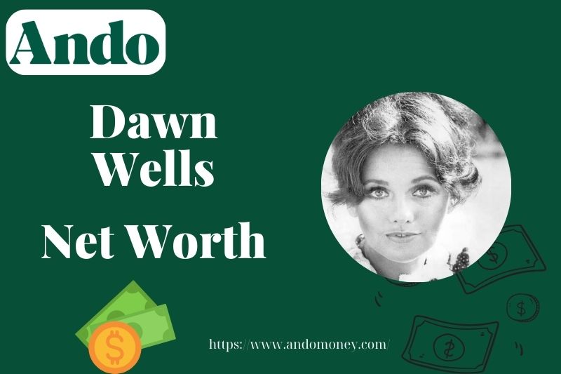 What is Dawn Wells Net Worth, Salary & Financial Overview 2025