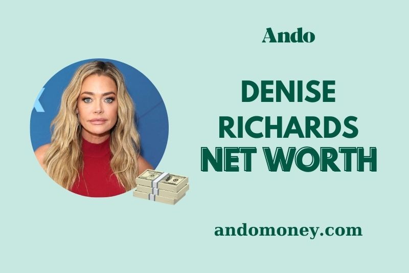 What is Denise Richards Net Worth 2025: Salary, Wealth & Financial Status