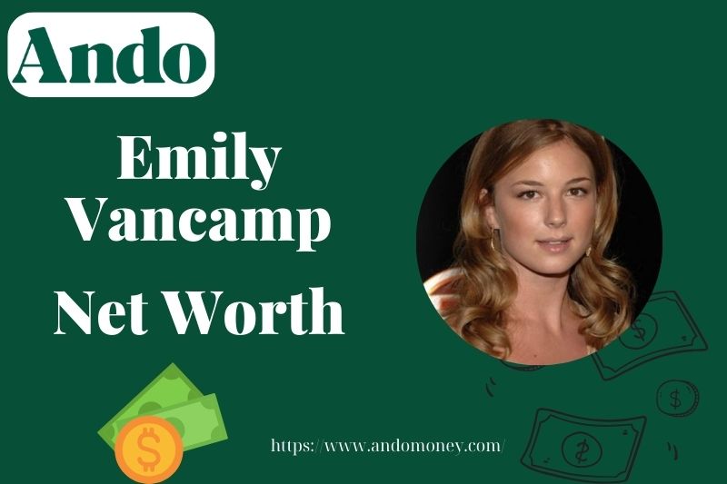 What is Emily VanCamp Net Worth 2025: Wealth, Salary, and Financial Overview