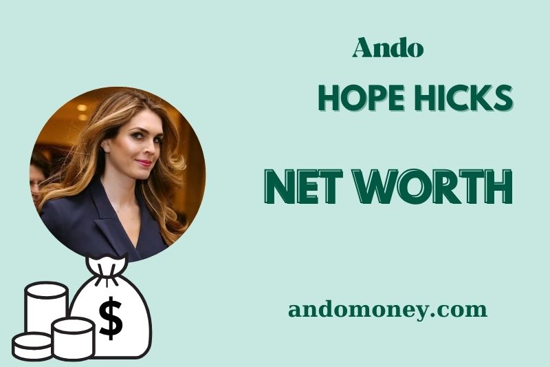 What is Hope Hicks Net Worth, Salary & Wealth in 2025 | Finance Overview