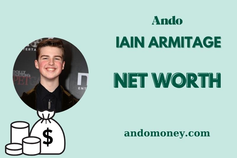 What is Iain Armitage Net Worth 2025: Wealth, Salary & Financial Overview