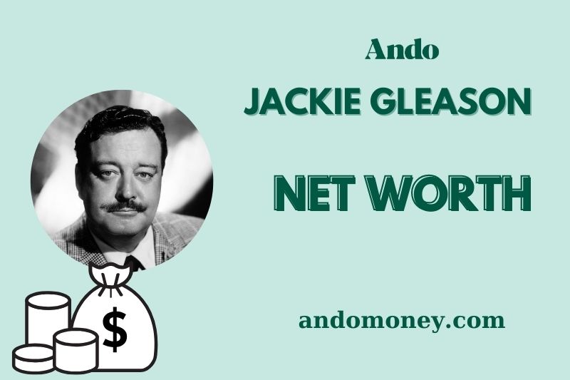 What is Jackie Gleason Net Worth 2025: Salary, Wealth & Financial Success