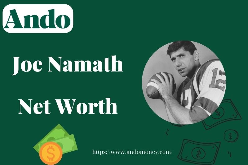 What is Joe Namath Net Worth 2025: Wealth, Salary, and Financial Overview