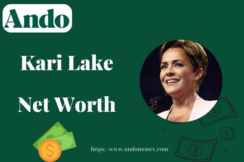 What is Kari Lake Net Worth 2025: Wealth, Salary, and Financial Overview