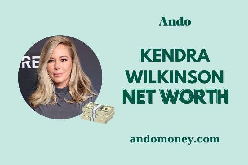 What is Kendra Wilkinson Net Worth 2025: Earnings, Salary & Wealth Analysis