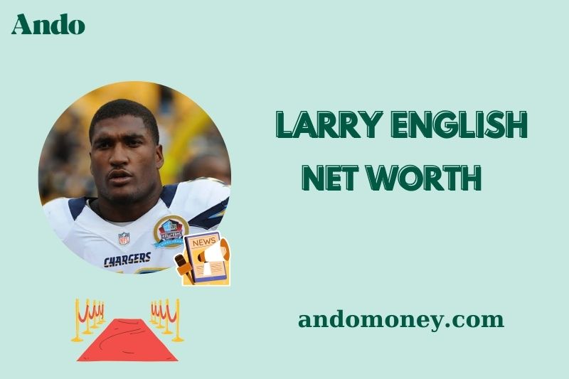 What is Larry English Net Worth 2025: How Much Did He Earn from the NFL?