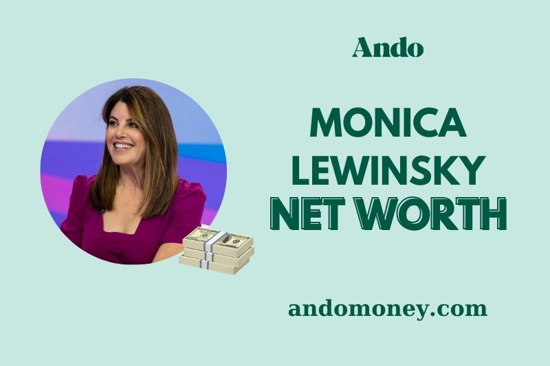 What is Monica Lewinsky Net Worth 2025: Wealth, Salary & Financial Insights