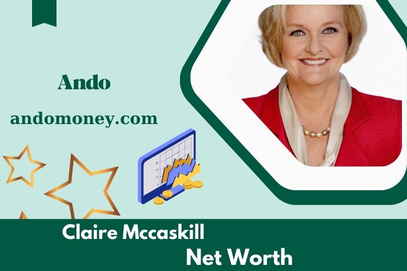 What is the net assets of Claire McCaskill in 2025?