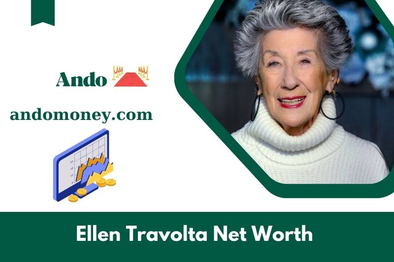 What is Ellen Travolta's net assets in 2025