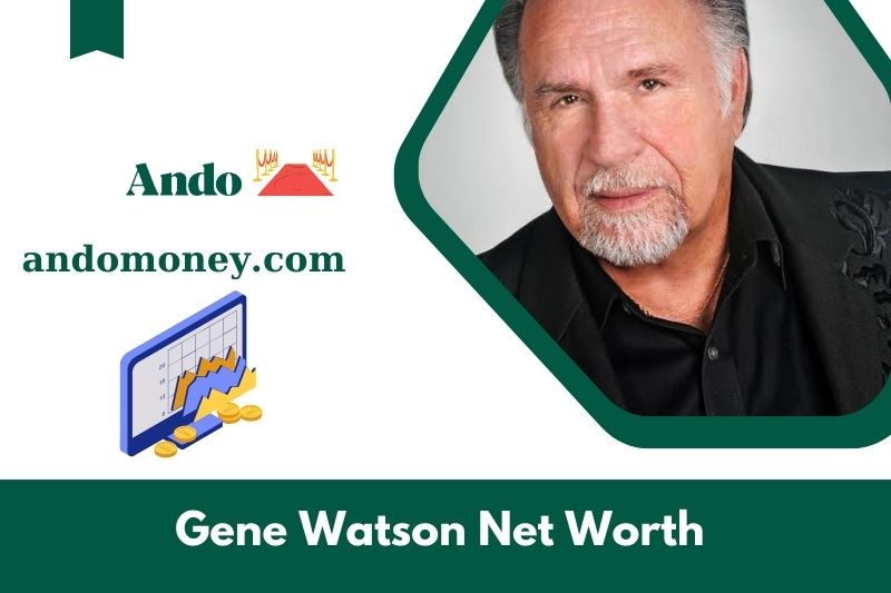 What is the net assets of Gene Watson in 2025