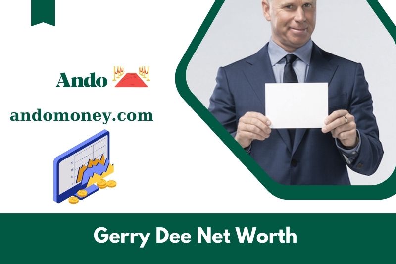 What is the net assets of Gerry Dee in 2025