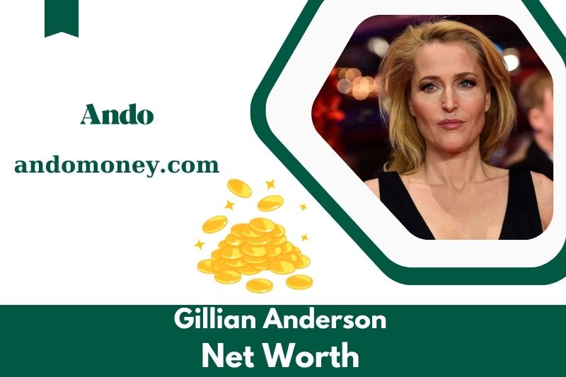 What is Gillian Anderson's net assets in 2025