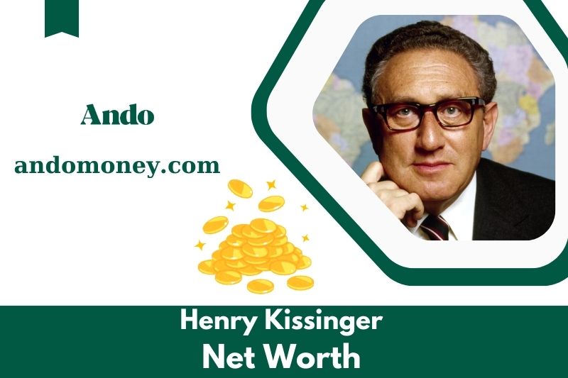 What is the net assets of Henry Kissinger in 2025