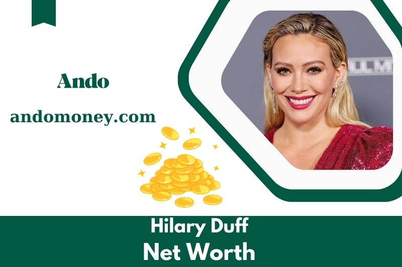 What is Hilary Duff's net assets in 2025