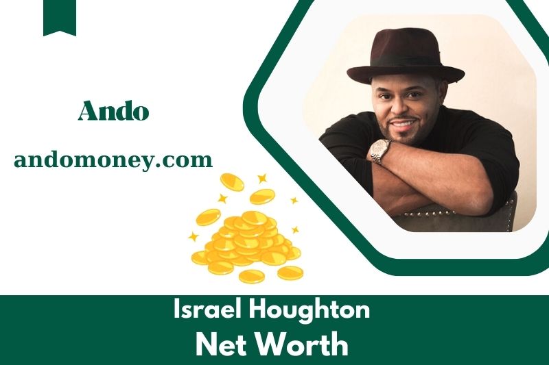 What is the net assets of Israel Houghton in 2025