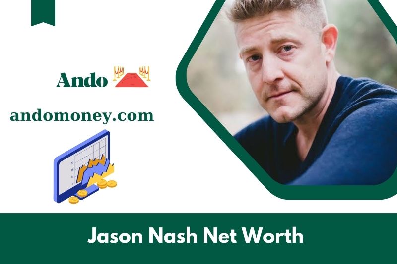 What is the net assets of Jason Nash in 2025