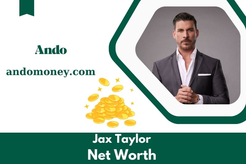 What is Jax Taylor's net assets in 2025