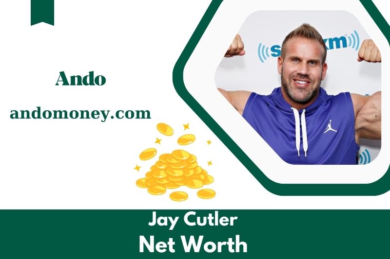 What is the net assets of Jay Cutler in 2025