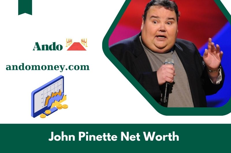 What is John Pinette's net assets in 2025