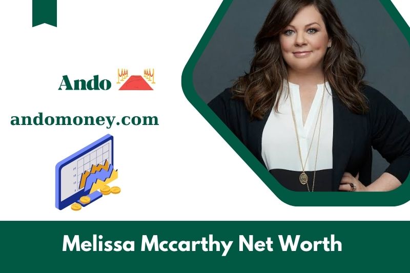 What is Melissa McCarthy's net assets in 2025