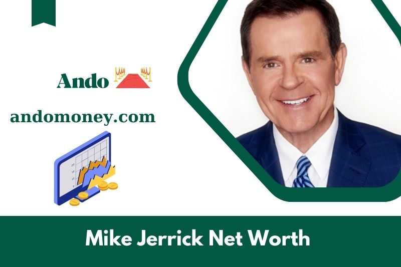 What is Mike Jerrick's net assets in 2025