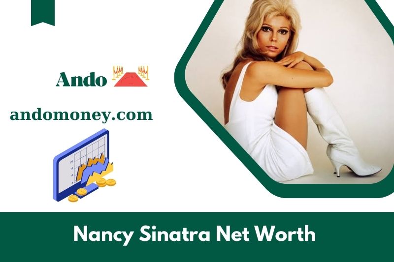 What is Nancy Sinatra in 2025 net assets?