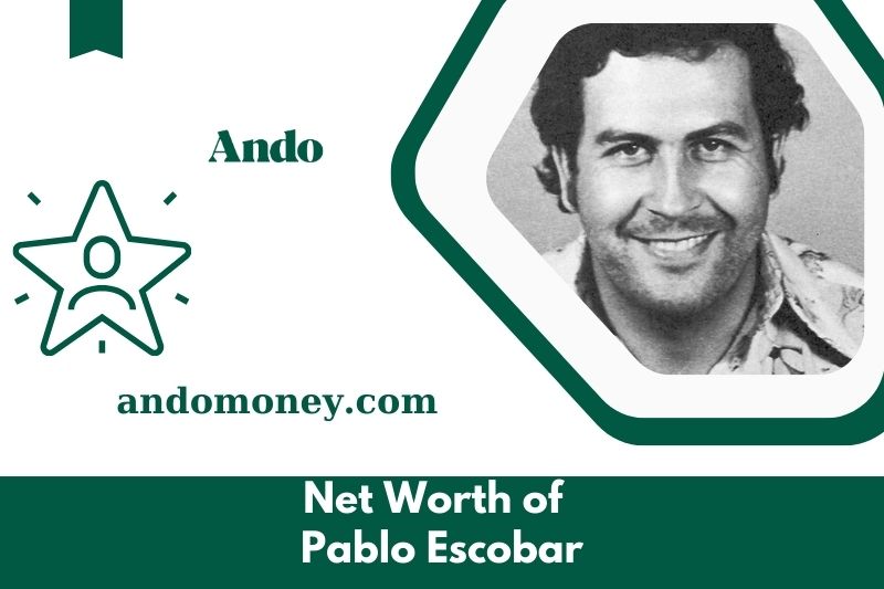 What is Pablo Escobar's net assets in 2025