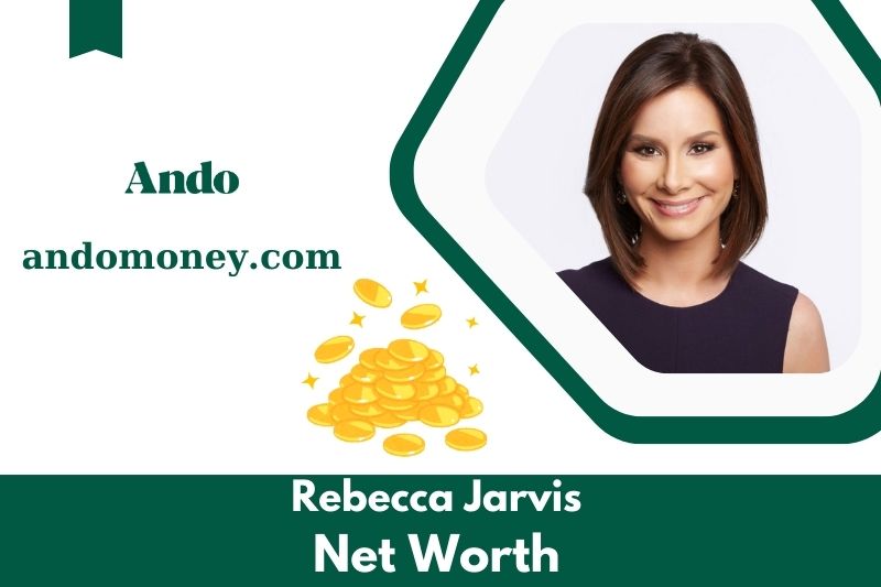 What is Rebecca Jarvis's net assets in 2025