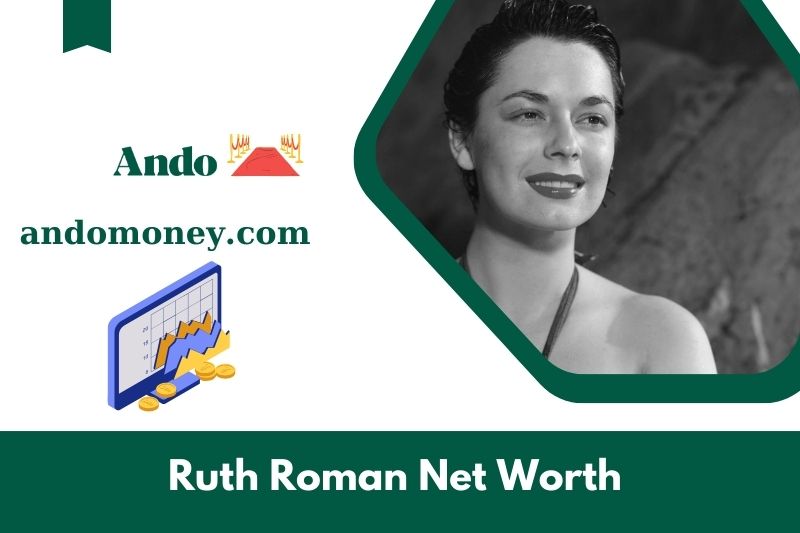 What is Ruth Roman's net assets in 2025