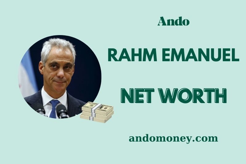 What is Rahm Emanuel Net Worth 2025: Wealth, Salary & Finance Overview