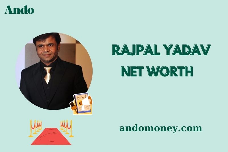 What is Rajpal Yadav Net Worth 2025: His Earnings, Salary & Wealth Breakdown