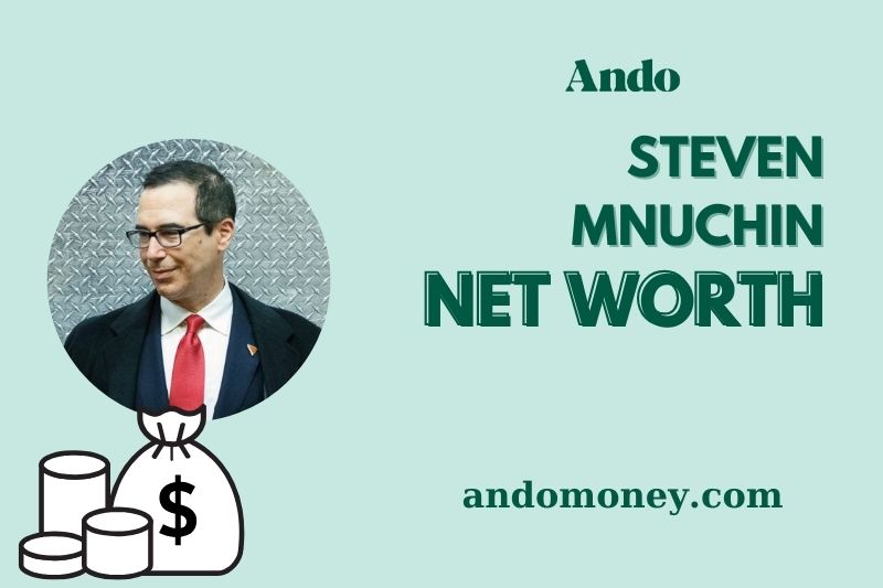 What is Steven Mnuchin Net Worth, Salary & Financial Overview 2025