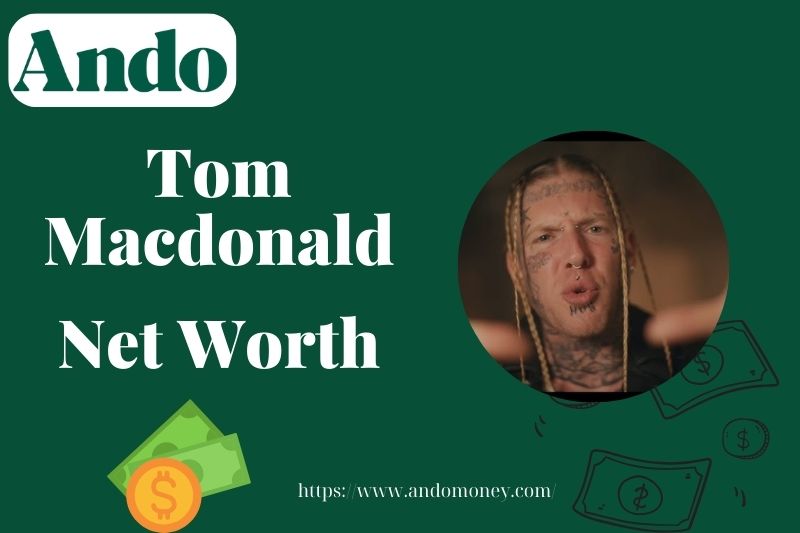 What is Tom MacDonald Net Worth 2025: Income, Music, and Financial Growth