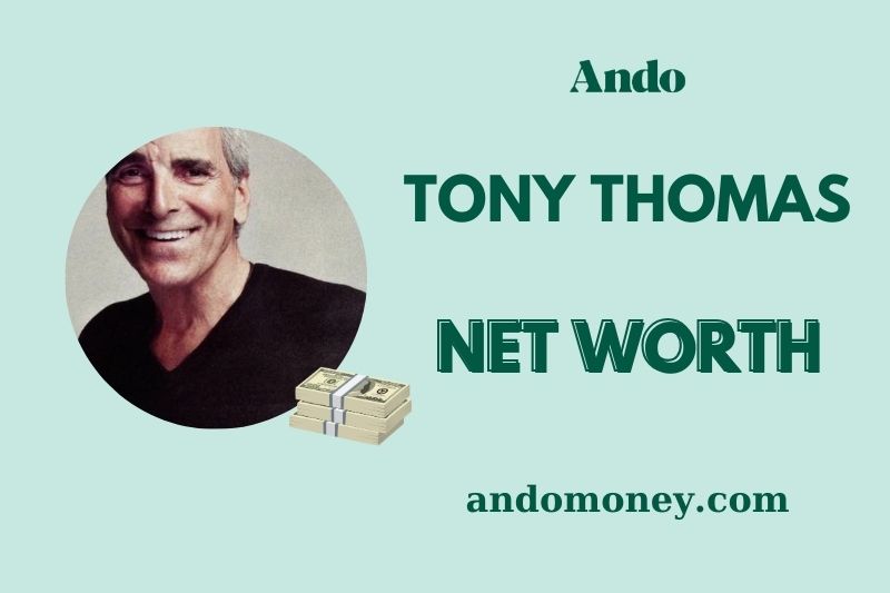 What is Tony Thomas Net Worth 2025: Wealth, Salary, and Financial Breakdown