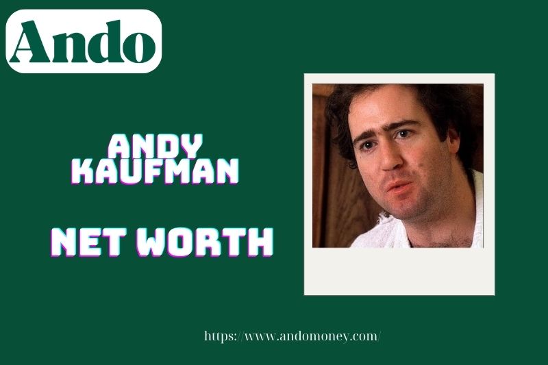 What is Andy Kaufman's assets in 2025